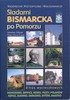Jaroslaw Elwart, Peter Oliver Loew <br>"ladami Bismarcka po Pomorzu"