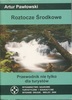 Artur Pawowski<br><i>Roztocze rodkowe</i>